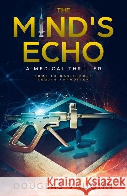 The Mind\'s Echo Douglas Vaughn 9781954814868 Logan Clark - książka