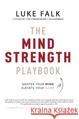 The Mind Strength Playbook Luke Falk 9781969508011 Maison Vero - książka