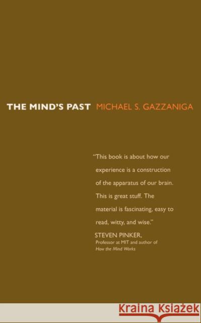 The Mind's Past Michael S. Gazzaniga 9780520224865 University of California Press - książka