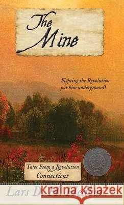 The Mine: Tales From a Revolution - Connecticut Lars D. H. Hedbor 9781942319542 Brief Candle Press - książka