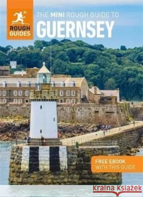 The Mini Rough Guide to Guernsey (Travel Guide with Free eBook) Rough Guides 9781839057670 APA Publications - książka