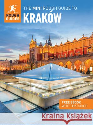 The Mini Rough Guide to Krakow: Travel Guide with eBook Joanna Reeves 9781835292136 Rough Guides - książka