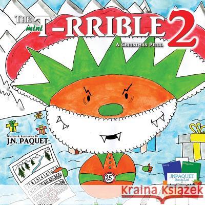 The mini T-RRIBLE 2: A Christmas Peril Paquet, J. N. 9781910909362 Jnpaquet Books Ltd - książka