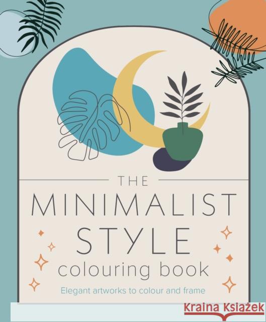 The Minimalist Style Colouring Book Tansy Willow 9781398835351 Arcturus Publishing Ltd - książka