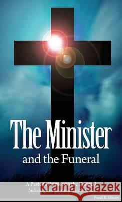 The Minister and the Funeral Frank Ray Shivers 9781878127198 Frank Shivers Evangelistic Association - książka