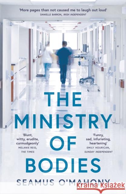 The Ministry of Bodies Seamus O'Mahony 9781838931933 Bloomsbury Publishing PLC - książka