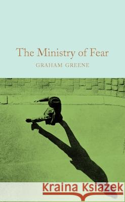 The Ministry of Fear Graham Greene 9781509828036 Macmillan Collector's Library - książka