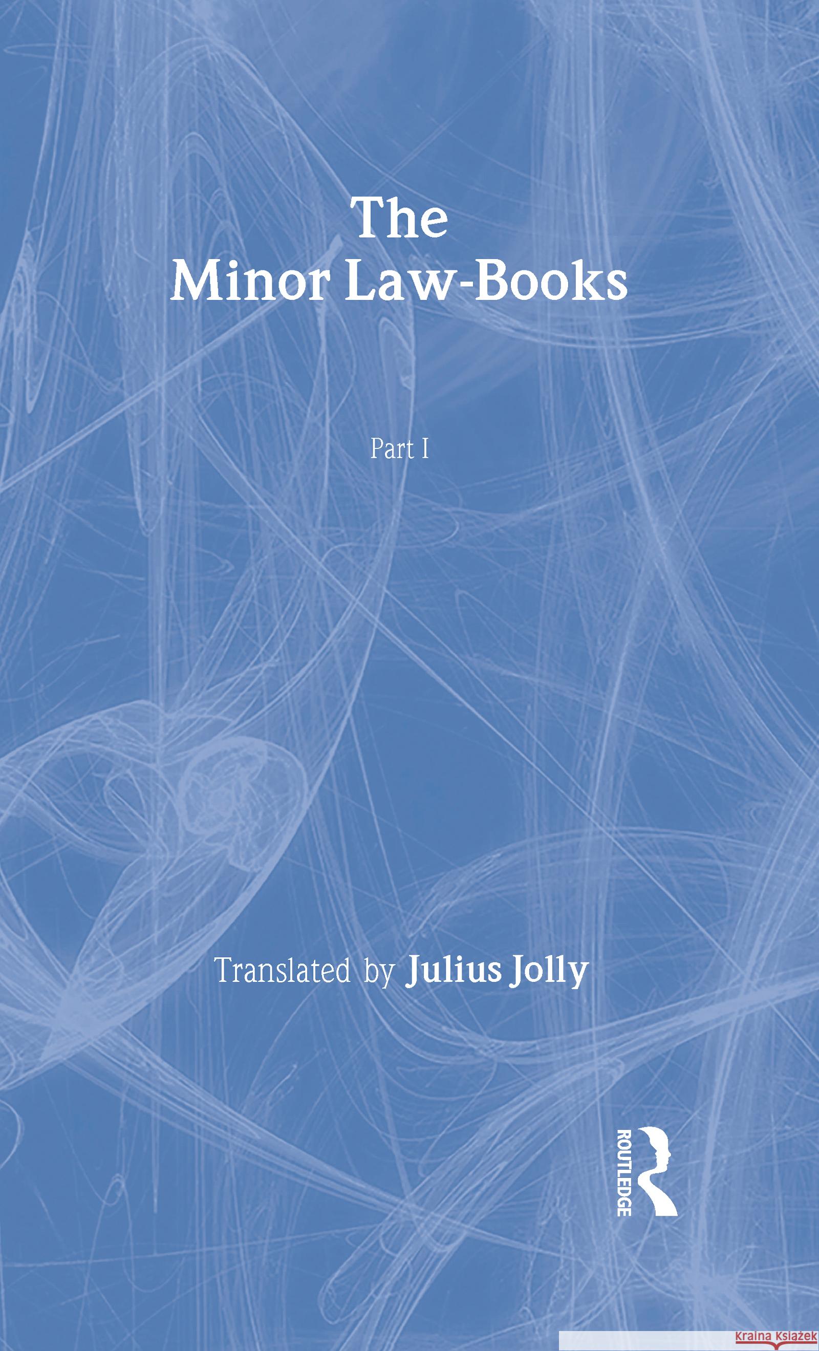 The Minor Law Books F. Max Muller 9780700715282 Taylor & Francis - książka