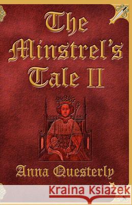 The Minstrel's Tale Book II Anna Questerly Don Gerron 9780982996720 Wishbone Publishing - książka