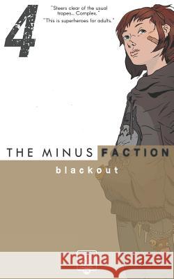 The Minus Faction: Episode 4 - Blackout Wayne, Rick 9781517773120 Createspace Independent Publishing Platform - książka