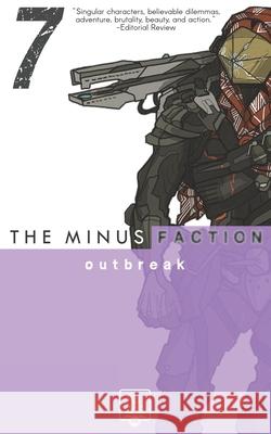 The Minus Faction: Episode 7 - Outbreak Wayne, Rick 9781539796060 Createspace Independent Publishing Platform - książka