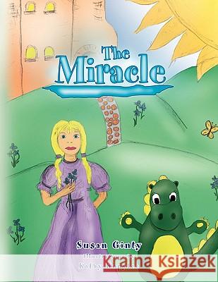 The Miracle Susan Ginty 9781441550385 Xlibris Corporation - książka