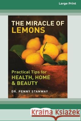 The Miracle of Lemon (16pt Large Print Edition) Penny Stanway 9780369371843 ReadHowYouWant - książka