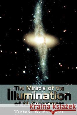 The Miracle of the Illumination of All Consciences Thomas W. Petrisko Michael J. Fontecchio 9781891903250 St. Andrew's Productions - książka