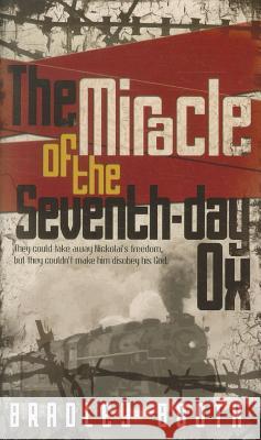 The Miracle of the Seventh-Day Ox Bradley Booth 9780828026406 Review & Herald Publishing - książka