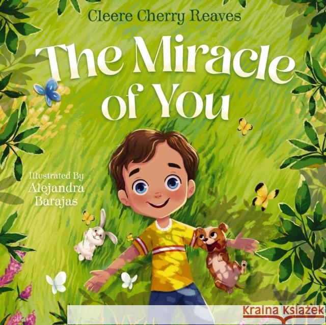 The Miracle of You Cleere Cherry Reaves 9781400242108 Thomas Nelson Publishers - książka