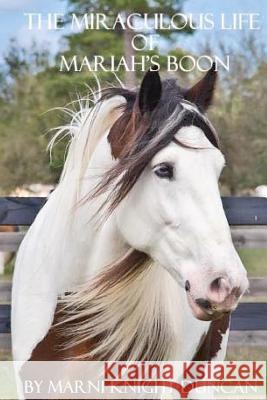 The Miraculous Life of Mariah's Boon Marni Knight-Duncan 9781478142133 Createspace - książka