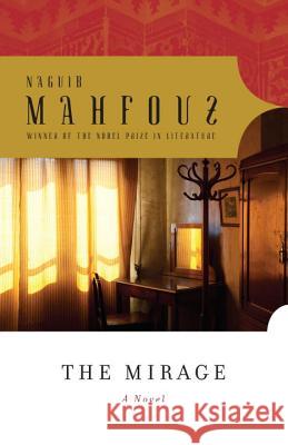 The Mirage Naguib Mahfouz 9780307742582 Anchor Books - książka