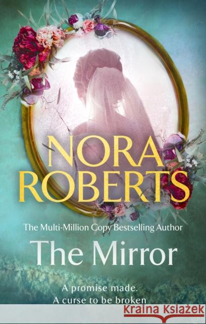 The Mirror Nora Roberts 9780349437545 Little, Brown Book Group - książka