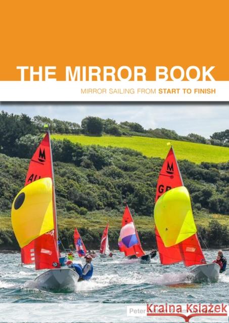 The Mirror Book -  Second Edition: Mirror Sailing from Start to Finish Tim Davison 9781912177172 Fernhurst Books Limited - książka