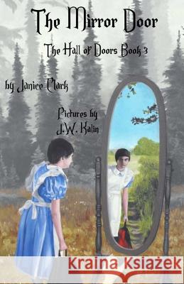 The Mirror Door Janice Clark 9781979799768 Createspace Independent Publishing Platform - książka