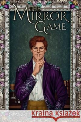 The Mirror Game Cassidy Clarke 9781957993065 Cassidy Clarke Writing & Editing - książka