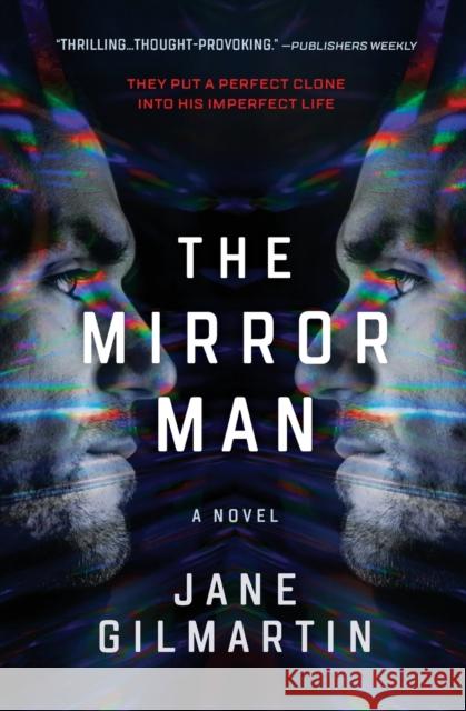 The Mirror Man: A Thriller Gilmartin, Jane 9780778331964 Mira Books - książka