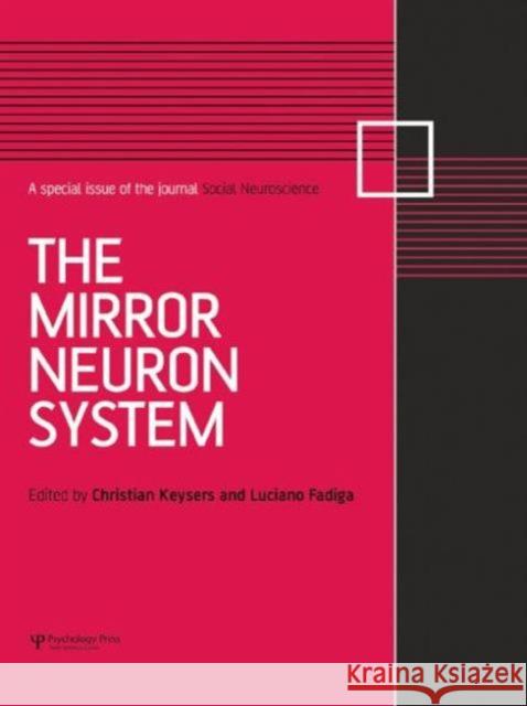 The Mirror Neuron System: A Special Issue of Social Neuroscience Christian Keysers Luciano Fadiga 9781138877818 Psychology Press - książka