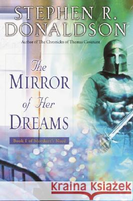 The Mirror of Her Dreams Stephen R. Donaldson 9780345459855 Del Rey Books - książka