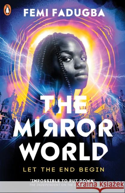 The Mirror World Femi Fadugba 9780241505632 Penguin Random House Children's UK - książka
