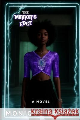 The Mirror's Edge Monique Brown 9798305692839 Independently Published - książka