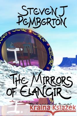 The Mirrors of Elangir Steven J. Pemberton 9781500343347 Createspace Independent Publishing Platform - książka