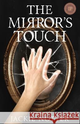 The Mirror's Touch Jackie Notter   9780578979663 Climate Publishing - książka