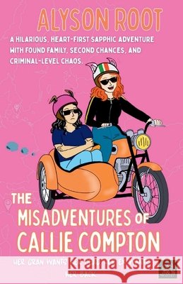 The Misadventures of Callie Compton Alyson Root Linda Slate 9781917785020 J&m Books - książka