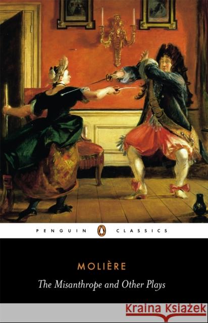 The Misanthrope and Other Plays: A New Selection Moliere, Jean-Baptiste 9780140447309  - książka