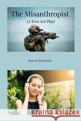 The Misanthropist Darryl Kennedy 9781257937363 Lulu.com - książka
