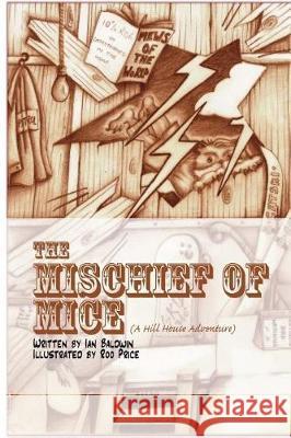 The Mischief of Mice Ian Baldwin 9781986234887 Createspace Independent Publishing Platform - książka