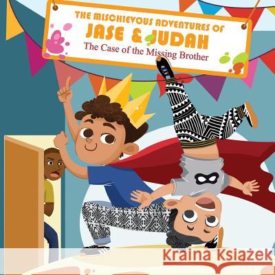 The Mischievous Adventures of Jase and Judah: The Case of the Missing Brother Yewande Adebayo Jase Richardson Judah Richardson 9780692828328 Jacy Baby Press - książka