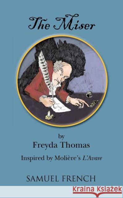 The Miser Freyda Thomas 9780573700309 Samuel French Trade - książka