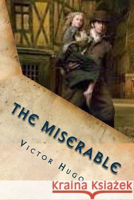 The miserable: Volume I, Fantine Hugo, Victor 9781500479527 Createspace - książka