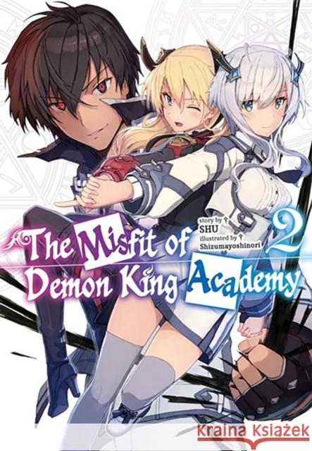 The Misfit of Demon King Academy, Vol. 2 (light novel) SHU 9781975374044 Little, Brown & Company - książka