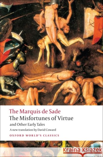 The Misfortunes of Virtue and Other Early Tales Marquis De Sade 9780199540426 Oxford University Press - książka