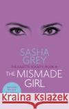 The Mismade Girl: The Juliette Society, Book III Sasha Grey 9780751558777 Little, Brown Book Group