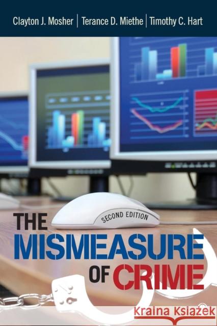 The Mismeasure of Crime Timothy Christopher Hart 9781412981811 SAGE Publications Inc - książka
