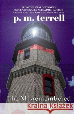 The Misremembered Lighthouse P. M. Terrell 9781935970538 Drake Valley Press - książka