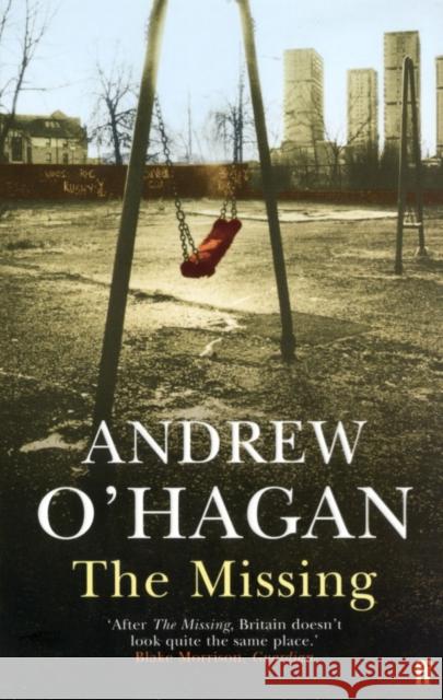 The Missing Andrew O'Hagan 9780571215607 Faber & Faber - książka