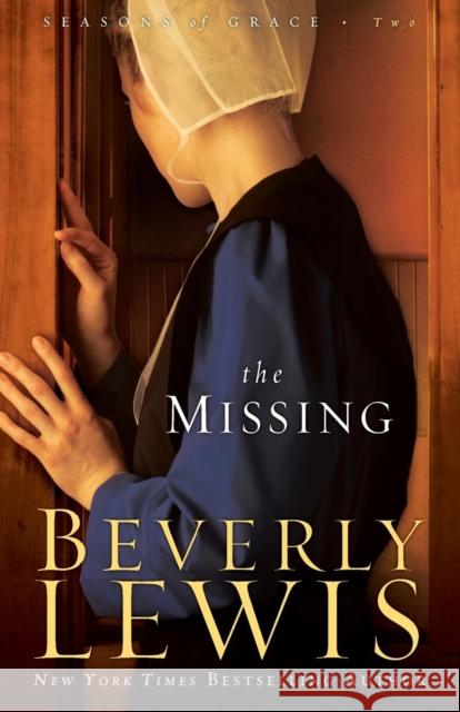 The Missing Beverly Lewis 9780764205729 Bethany House Publishers - książka