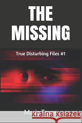 The Missing Marie Tayse 9781986108201 Createspace Independent Publishing Platform - książka
