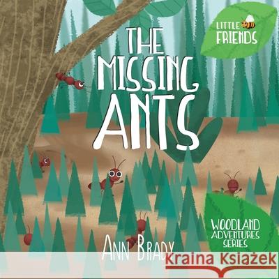 The Missing Ants Ann Brady 9781912472031 Kids4kids - książka