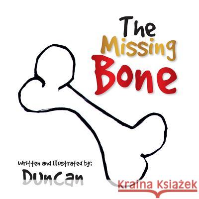 The Missing Bone Duncan 9781493172634 Xlibris Corporation - książka